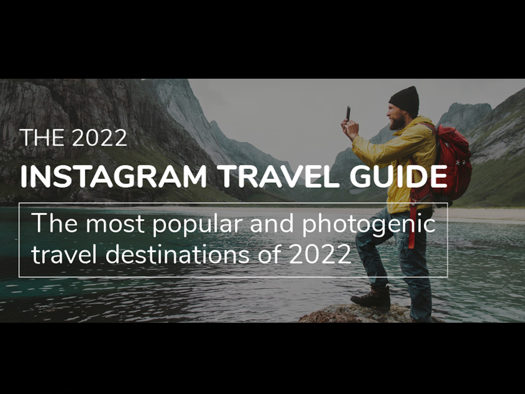 The 2022 Instagram Travel Guide