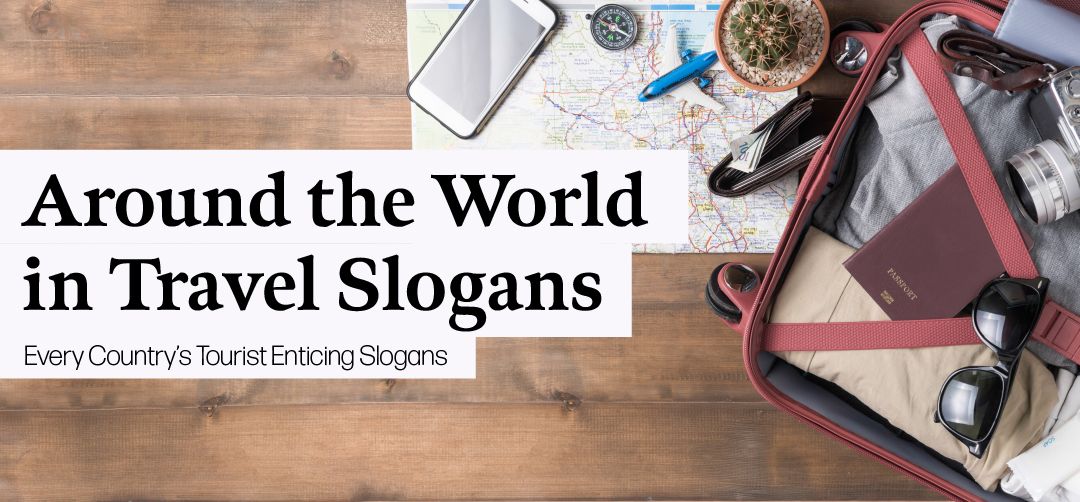 AROUND THE WORLD IN TRAVEL SLOGANS